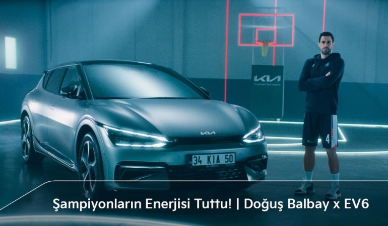 KIA EV6 ve Doğuş Balbay’ın reklam filmi yayında