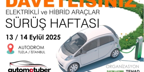 En yeni elektrikli ve hibritler 13-14 Eylül’de Autodrom’da